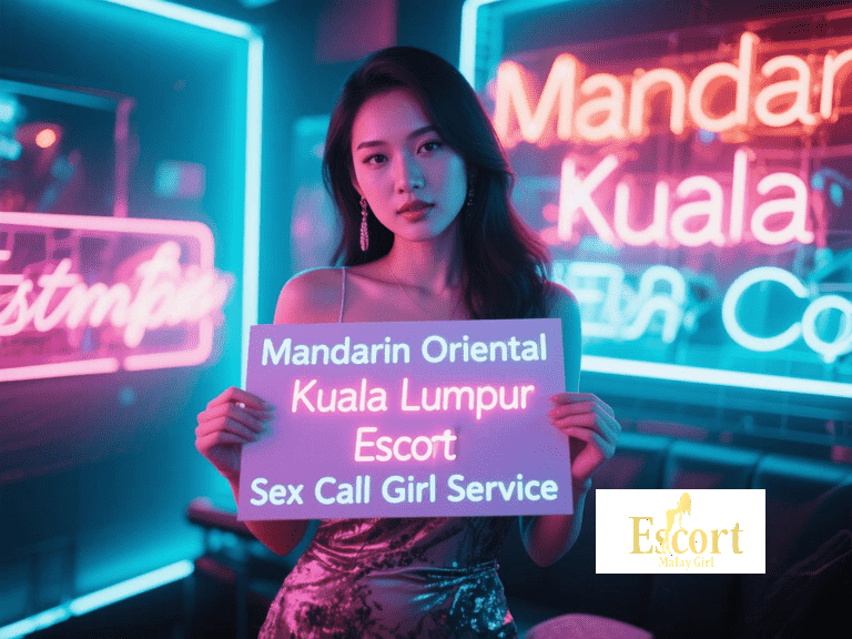 Escort Malay Girl Kuala Lumpur escort at Mandarin Oriental, holding sign with escort and call girl service. KL Escort Girl Service