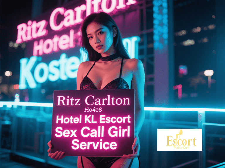 Escort Malay Girl Ritz Carlton KL escort girl holding a sign for sex call girl service KL Escort Girl Service